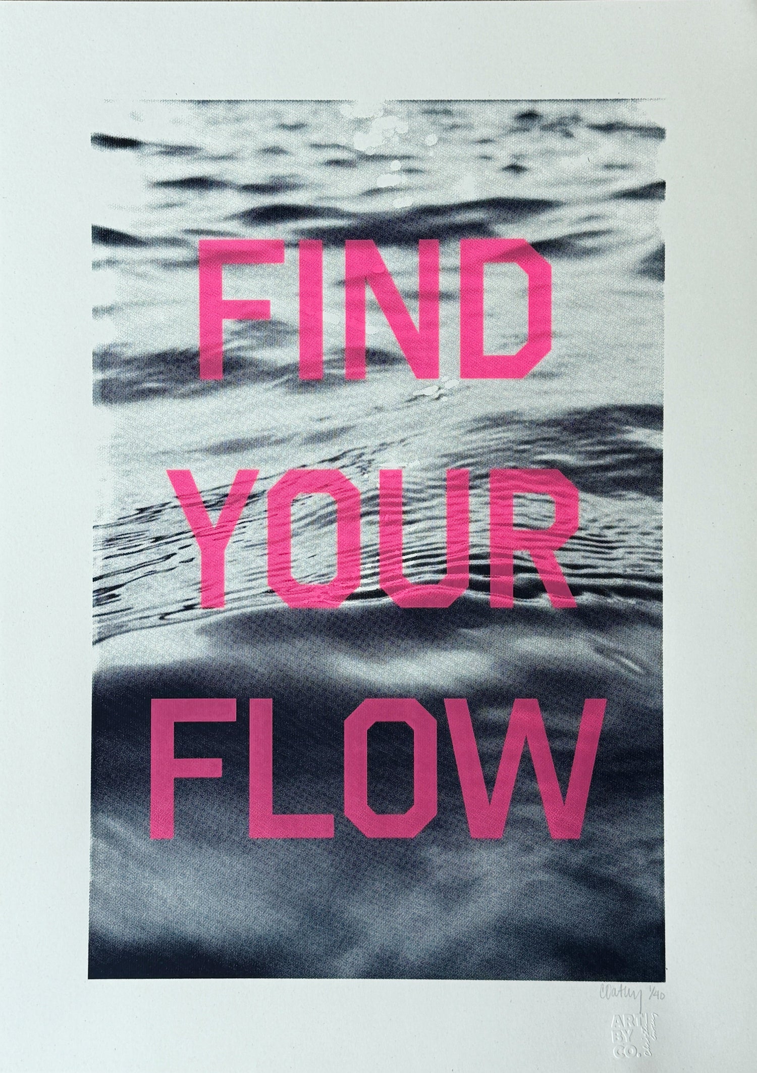 Find Your Flow' limited edition 2-colour screen print by Christen Oatley, featuring neon pink text over a deep navy image of rippling Lake Joseph water at sunset, hand-pulled with acrylic ink on 18x26 inch recycled poster paper.